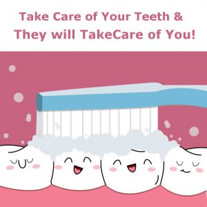 Take care of your teeth